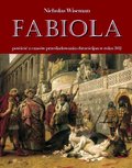 Fabiola. Powieść z czasów prześladowania chrześcijan w roku 302 - ebook