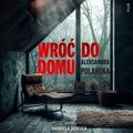 Wróć do domu - audiobook