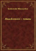 Anachroniści : romans - ebook