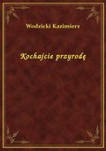 Kochajcie przyrodę - ebook