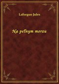 Na pełnym morzu - ebook