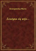 Ścieżyna się wije... - ebook