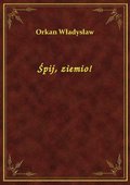 Śpij, ziemio! - ebook