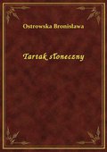 Tartak słoneczny - ebook