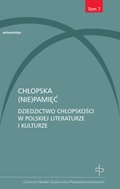 Chłopska (nie)pamięć. Dziedzictwo chłopskości w polskiej literaturze i kulturze - ebook