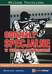 : Oddziały specjalne w walce z porywaczami - audiobook