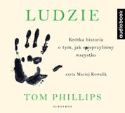 : Ludzie. Krótka historia o tym, jak spieprzyliśmy wszystko - audiobook