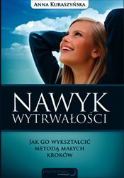 : Nawyk wytrwałości. Jak go wykształcić metodą małych kroków - audiobook