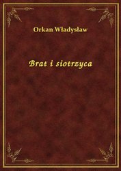 : Brat i siotrzyca - ebook