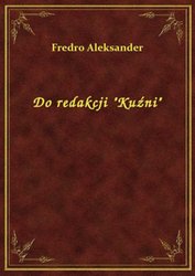 : Do redakcji "Kuźni" - ebook