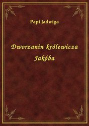 : Dworzanin królewicza Jakóba - ebook