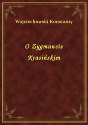 : O Zygmuncie Krasińskim - ebook