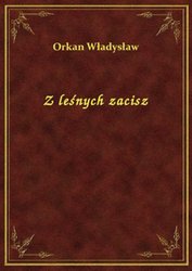 : Z leśnych zacisz - ebook